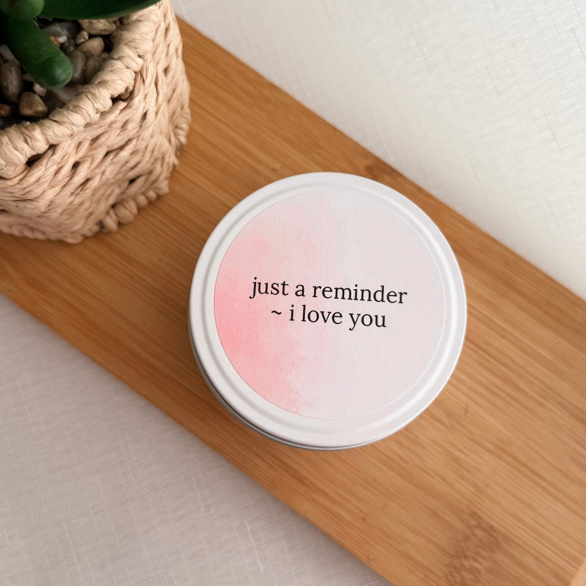 Just a reminder ~ I love you